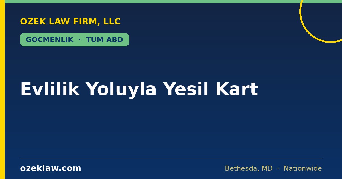 evlilik yoluyla yeşil kart avukatı görseli